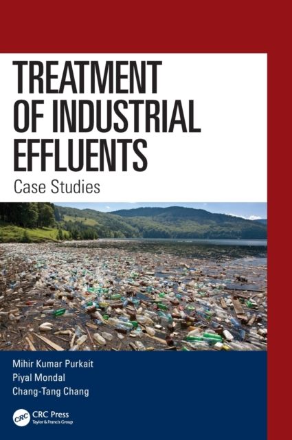 Treatment of Industrial Effluents : Case Studies