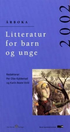Litteratur for barn og unge 2002 : årboka
