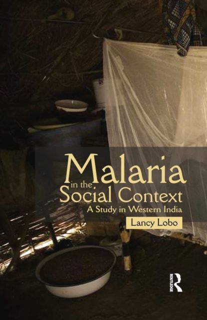 Malaria in the Social Context : A Study in Western India