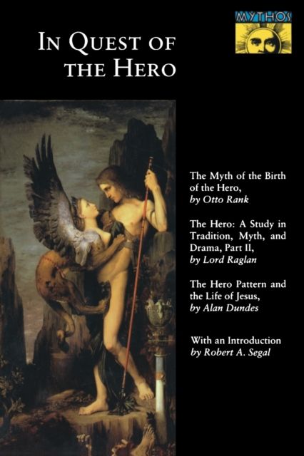 In Quest of the Hero : (Mythos Series)