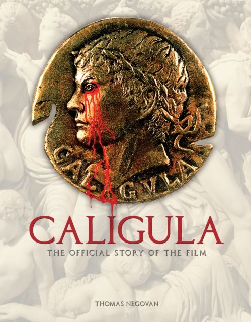 Caligula: The Official Story of the Film
