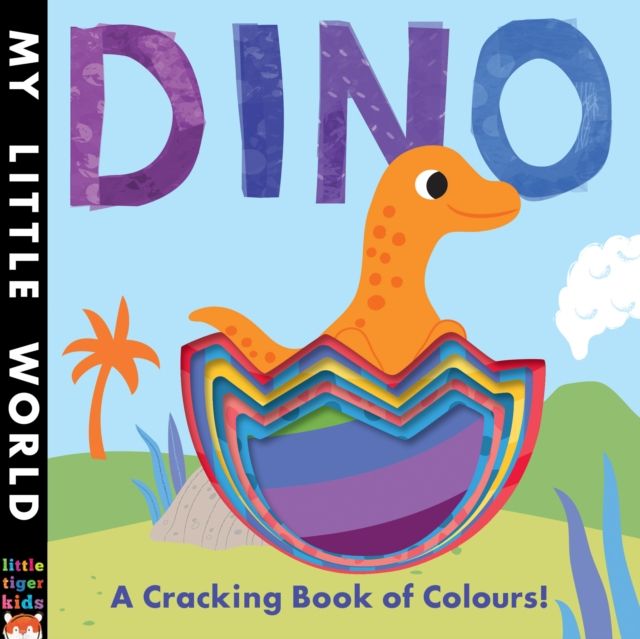 Dino : A Cracking Book of Colours