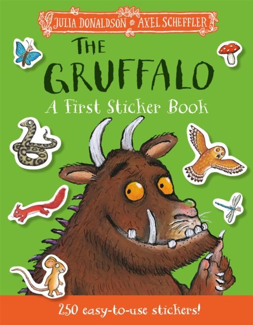 The Gruffalo: A First Sticker Book : over 250 easy-to-use stickers