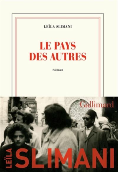 Le pays des autres : roman. Première partie. La guerre, la guerre, la guerre