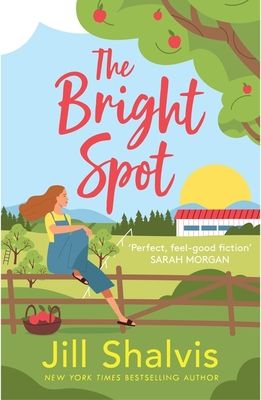 The Bright Spot : The uplifting novel of love, hope and the family you choose