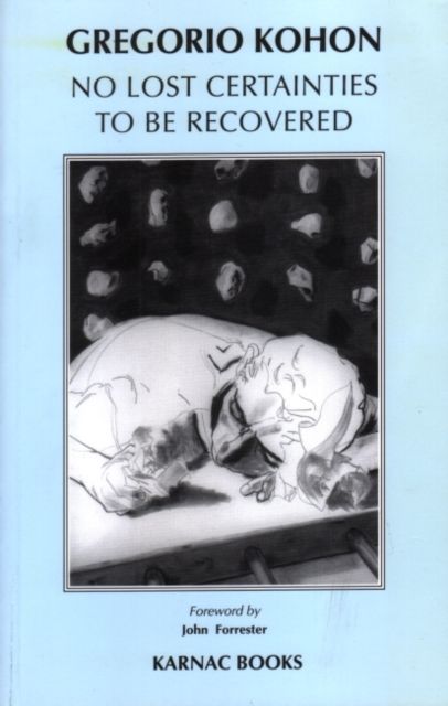 No Lost Certainties To Be Recovered : Sexuality, Creativity, Knowledge