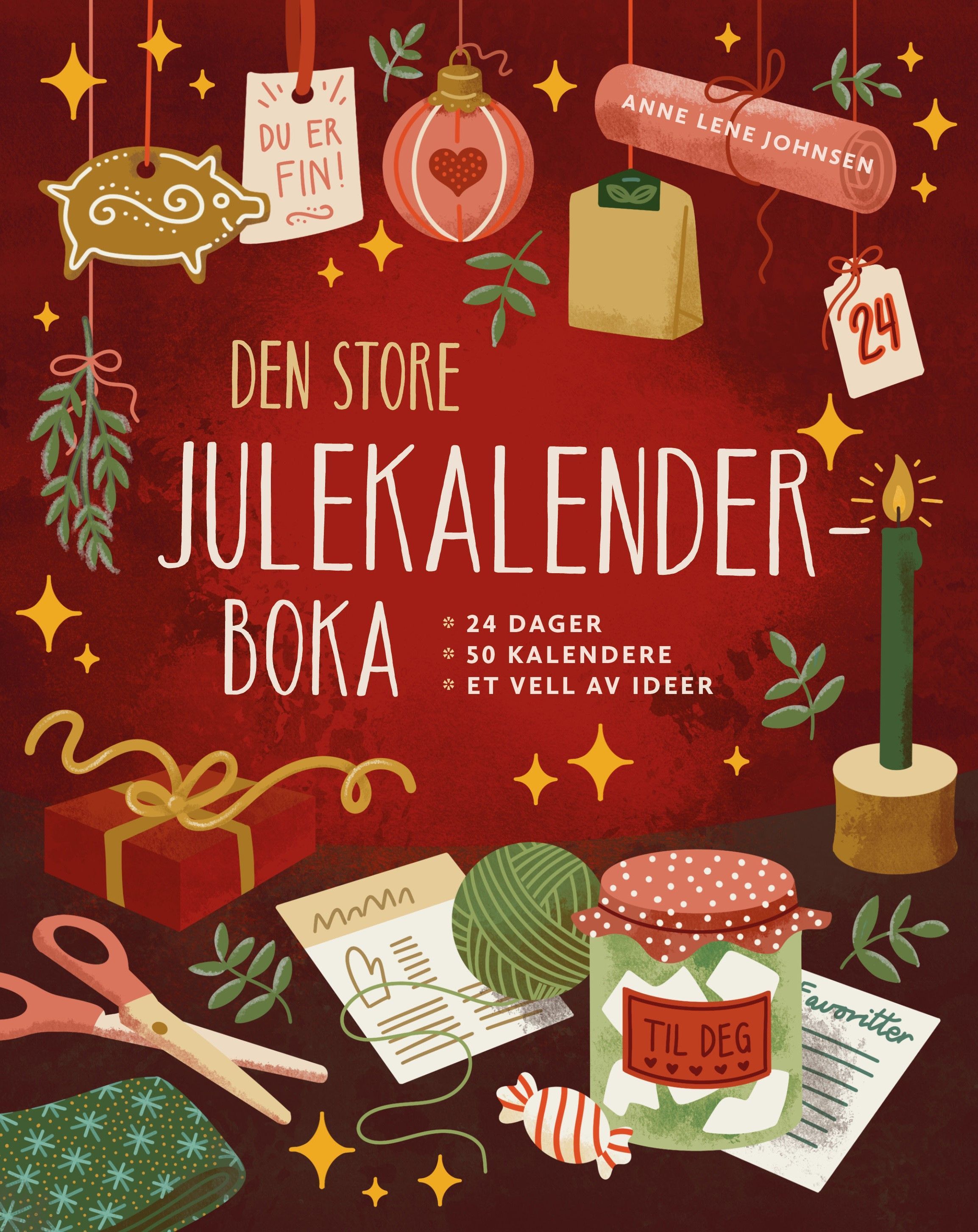 Den store julekalenderboka : 24 dager, 50 kalendere, et vell av ideer