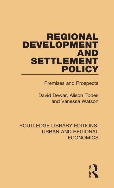 Regional Development and Settlement Policy : Premises and Prospects