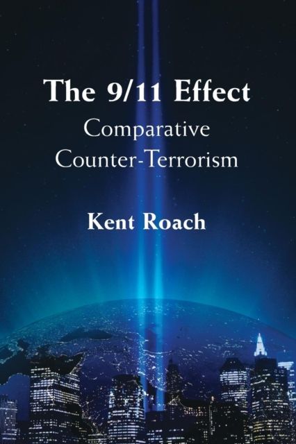 The 9/11 Effect : Comparative Counter-Terrorism