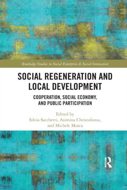 Social Regeneration and Local Development : Cooperation, Social Economy and Public Participation