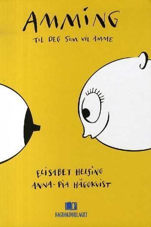 Amming : til deg som vil amme