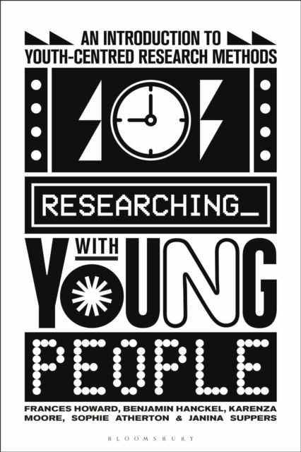 Researching with Young People : An Introduction to Youth-Centred Research Methods