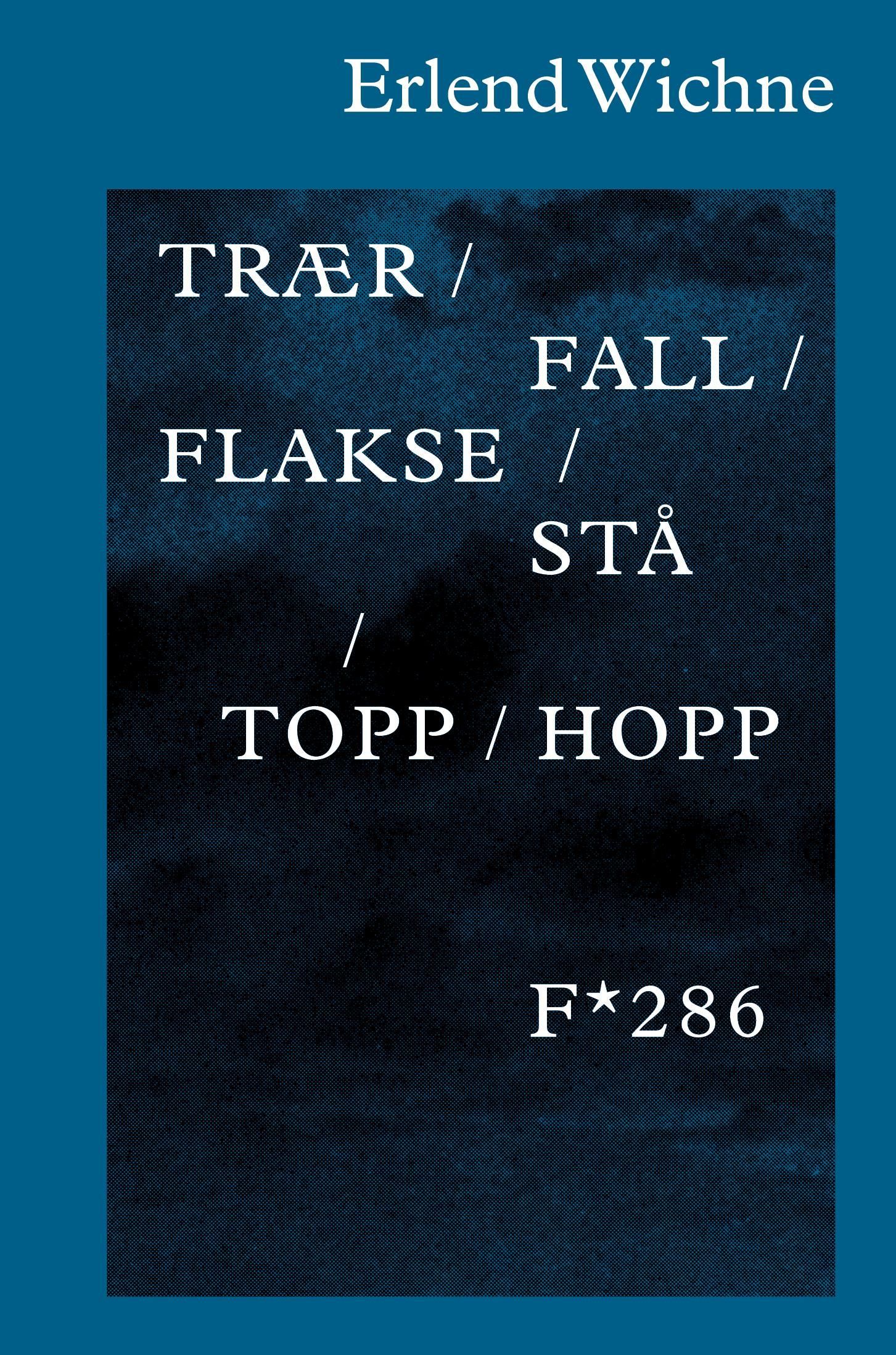 Trær/fall/flakse/stå/topp/hopp