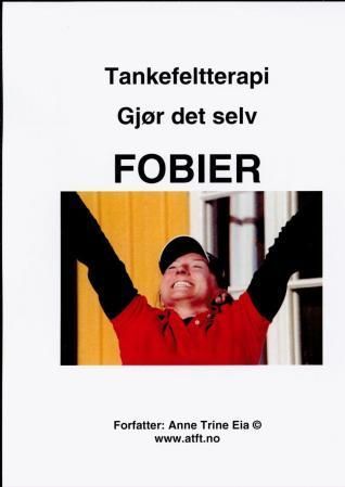 Tankefeltterapi : gjør det selv : fobier
