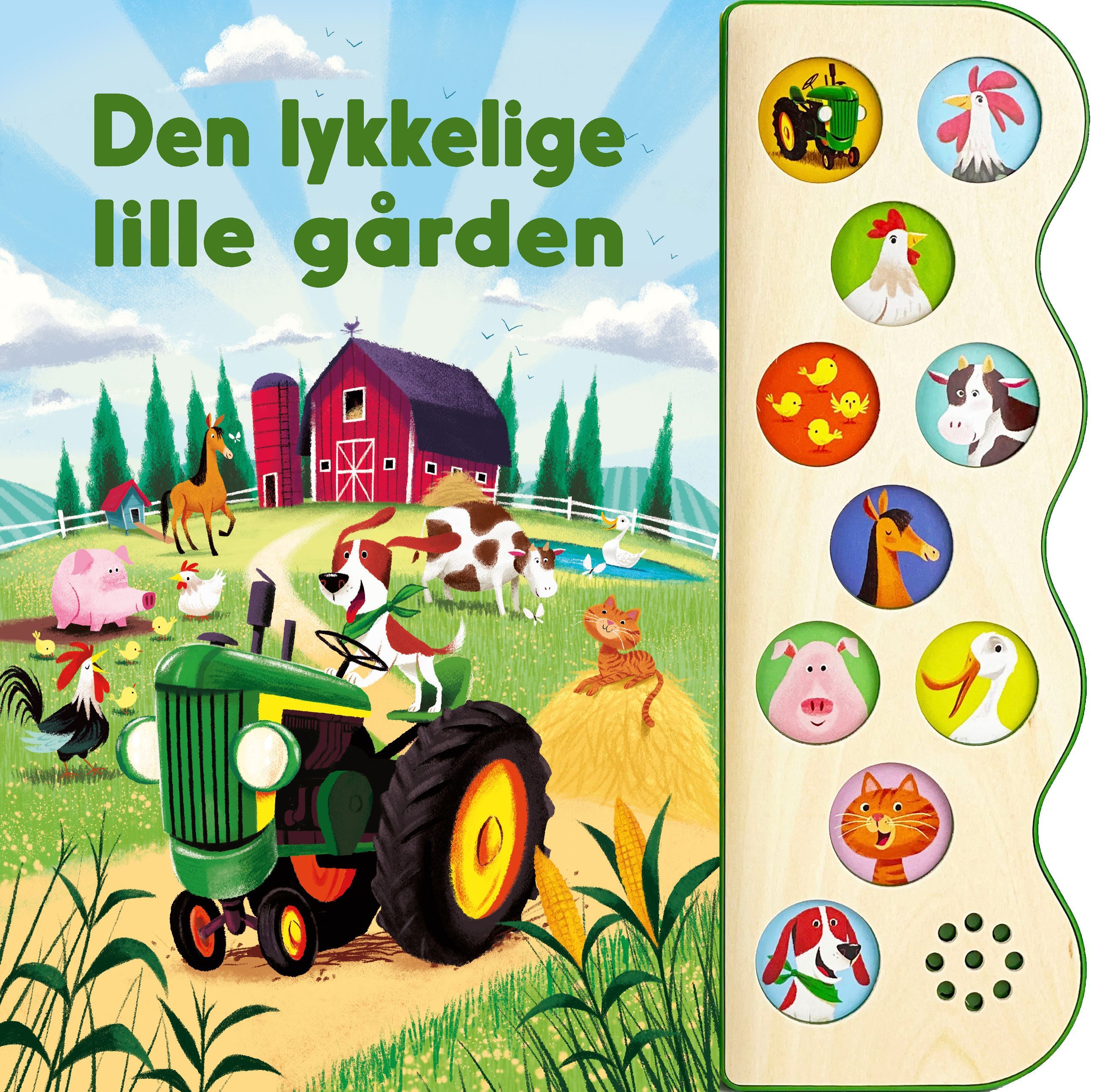 Den lykkelige gården : bok med 10 lydknapper (John Deere)