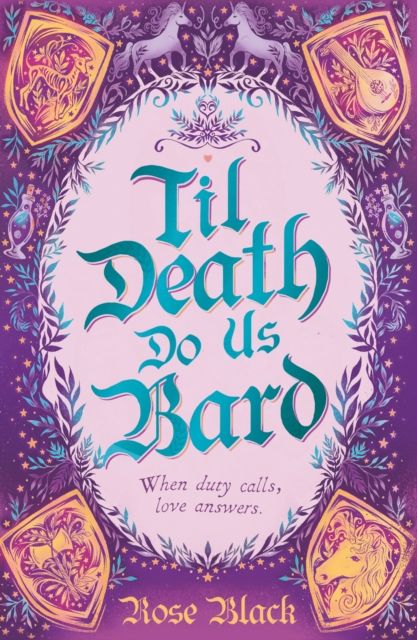 Til Death Do Us Bard : A heart-warming tale of marriage, magic, and monster-slaying