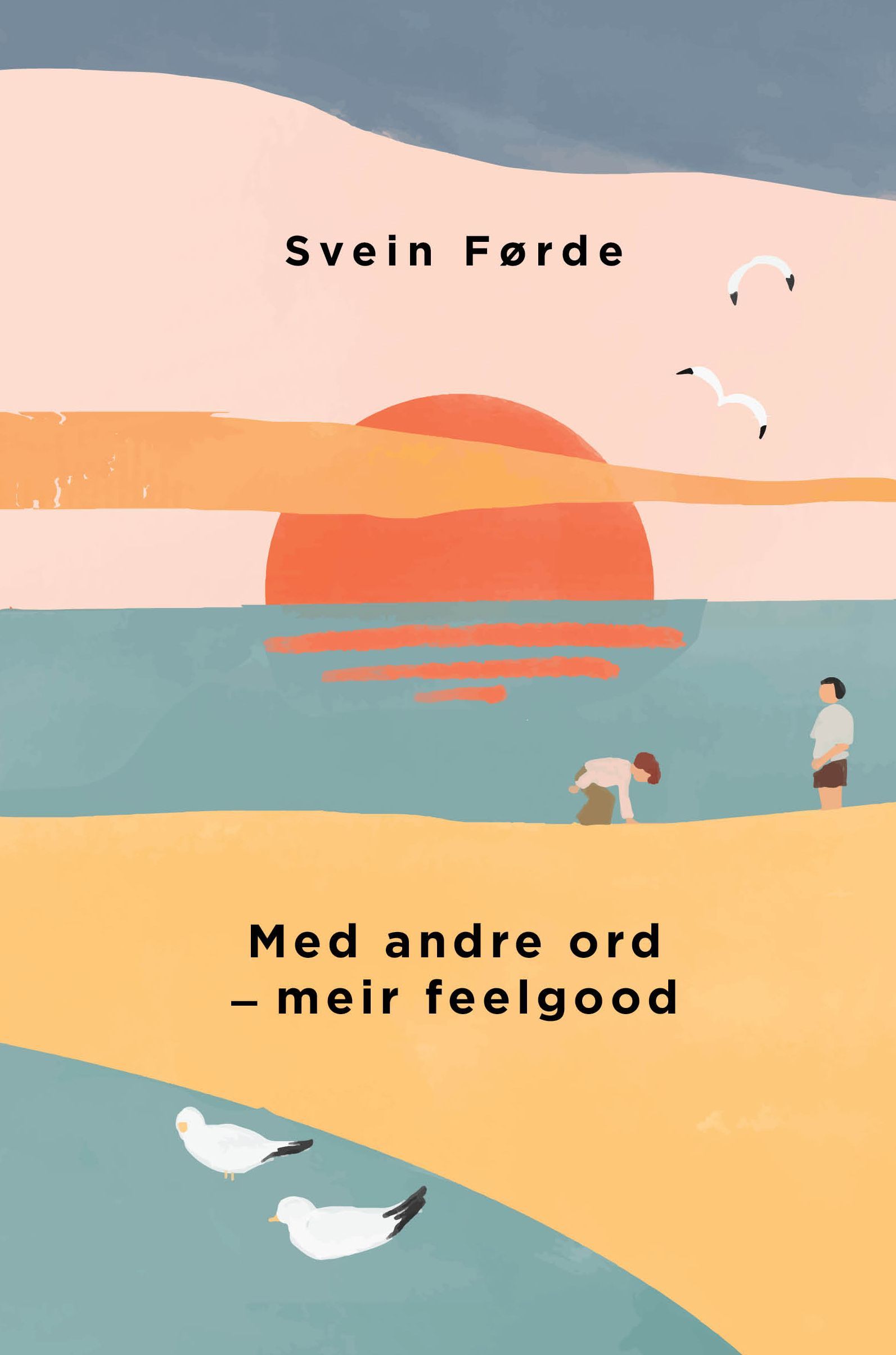 Med andre ord : meir feelgood