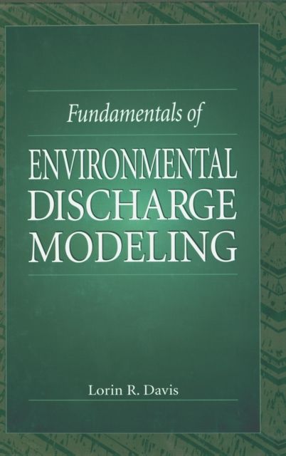 Fundamentals of Environmental Discharge Modeling