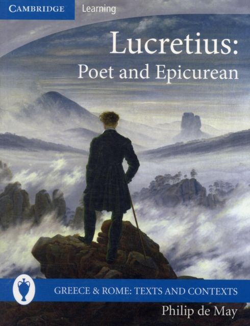 Lucretius : Poet and Epicurean