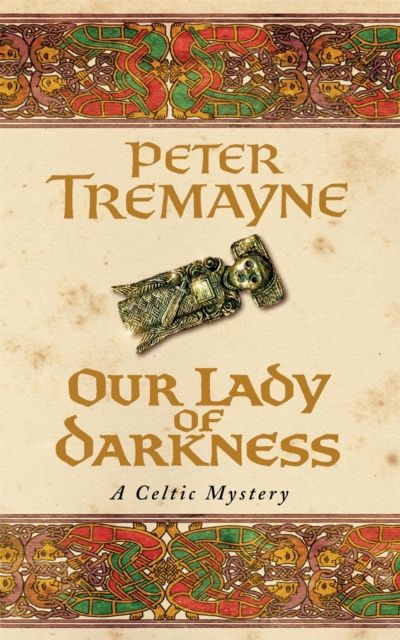 Forsidebilde av Our Lady of Darkness (Sister Fidelma Mysteries Book 10) : An unputdownable historical mystery of high-stakes suspense