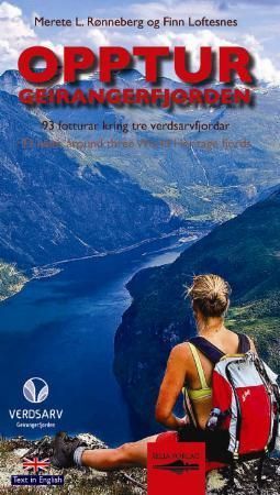 Opptur Geirangerfjorden : 93 fotturar kring tre verdsarvfjordar