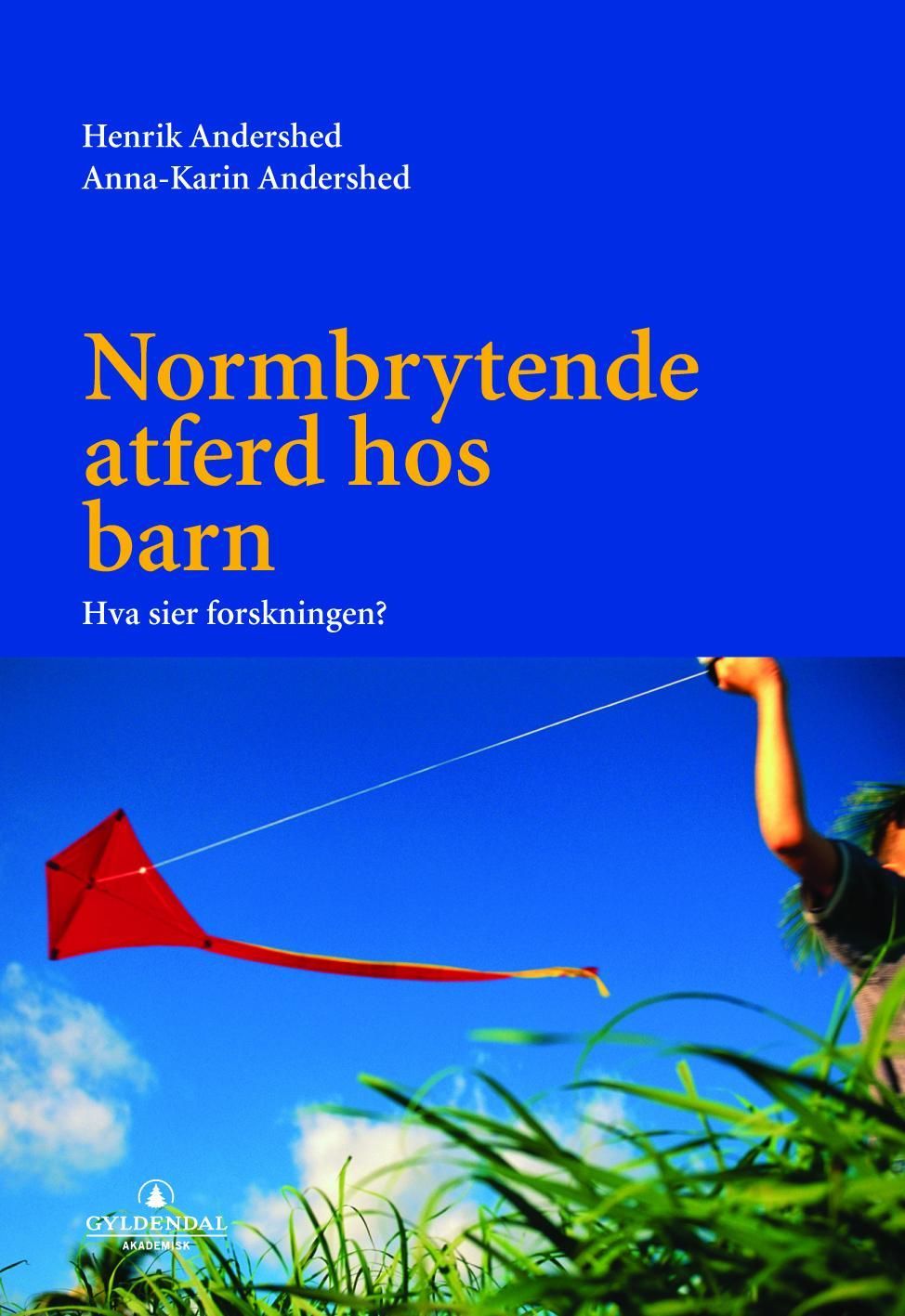 Normbrytende atferd hos barn : hva sier forskningen?