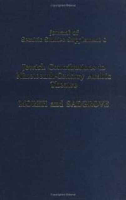 Jewish Contributions to Nineteenth-Century Arabic Theatre : Plays from Algeria and Syria - a Study and Texts