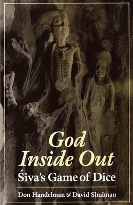 God Inside-Out : Siva's Game of Dice