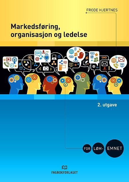 Forsidebilde av Markedsføring, organisasjon og ledelse for LØM-emnet