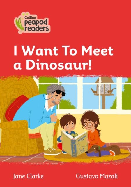 I Want To Meet a Dinosaur! : Level 5