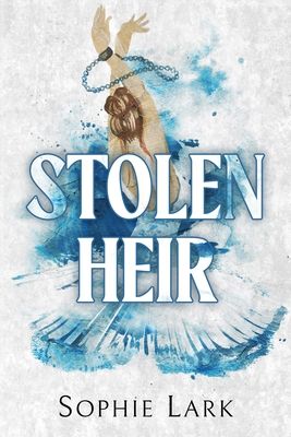 Stolen Heir : A Dark Mafia Romance