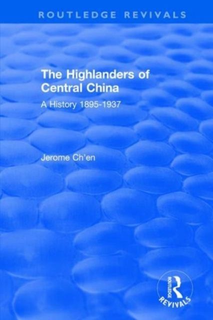Revival: The Highlanders of Central Asia: A History, 1895-1937(1993) : A History, 1937-1985