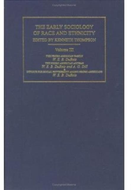 The Early Sociology of Race & Ethnicity Vol 3