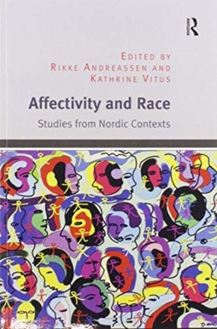 Affectivity and Race : Studies from Nordic Contexts