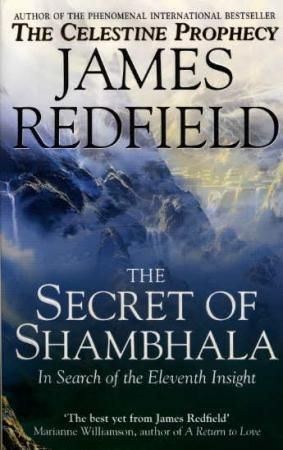 The Secret Of Shambhala: In Search Of The Eleventh Insight