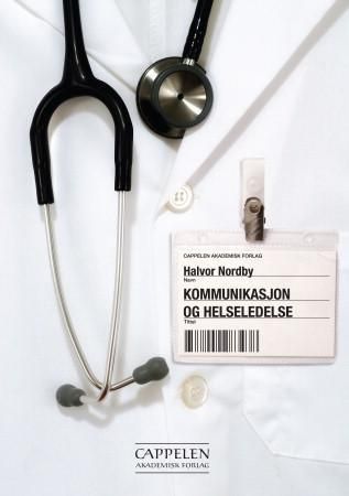 Forsidebilde av Kommunikasjon og helseledelse