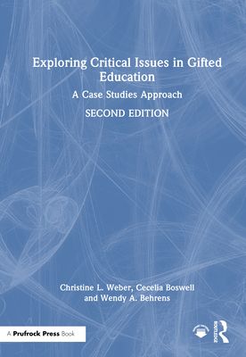 Exploring Critical Issues in Gifted Education : A Case Studies Approach