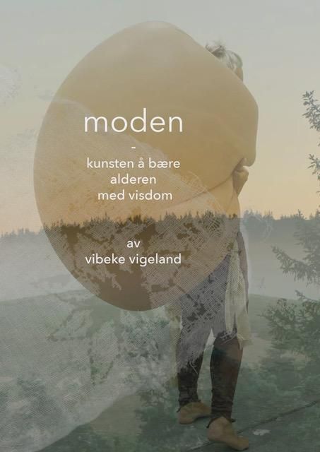 Moden : kunsten å bære alderen med visdom
