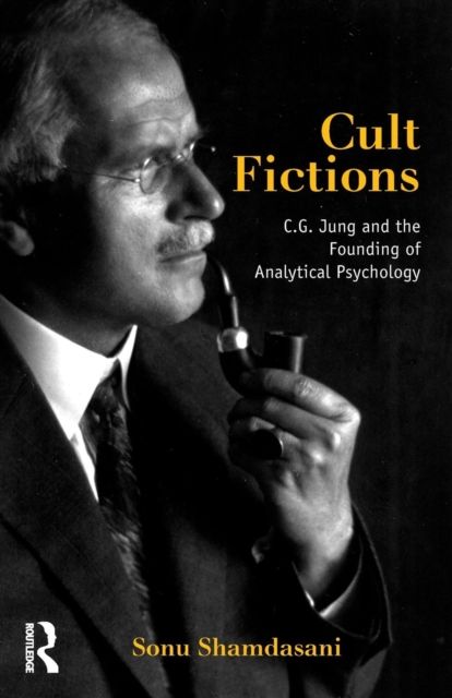 Forsidebilde av Cult Fictions : C. G. Jung and the Founding of Analytical Psychology