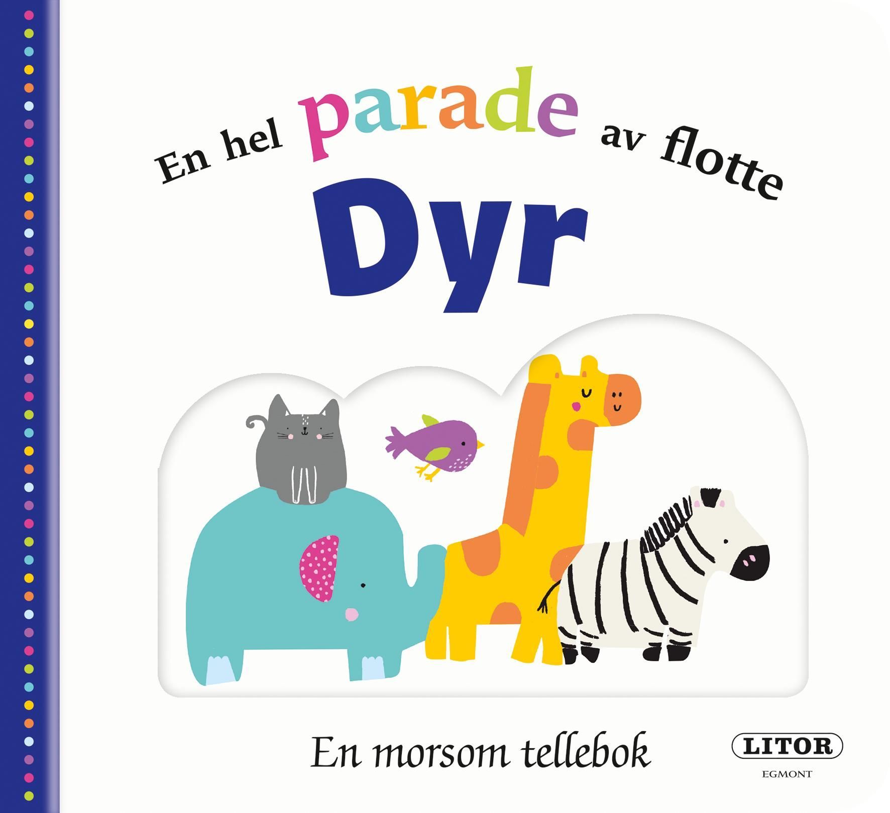 En hel parade av flotte dyr : en morsom tellebok