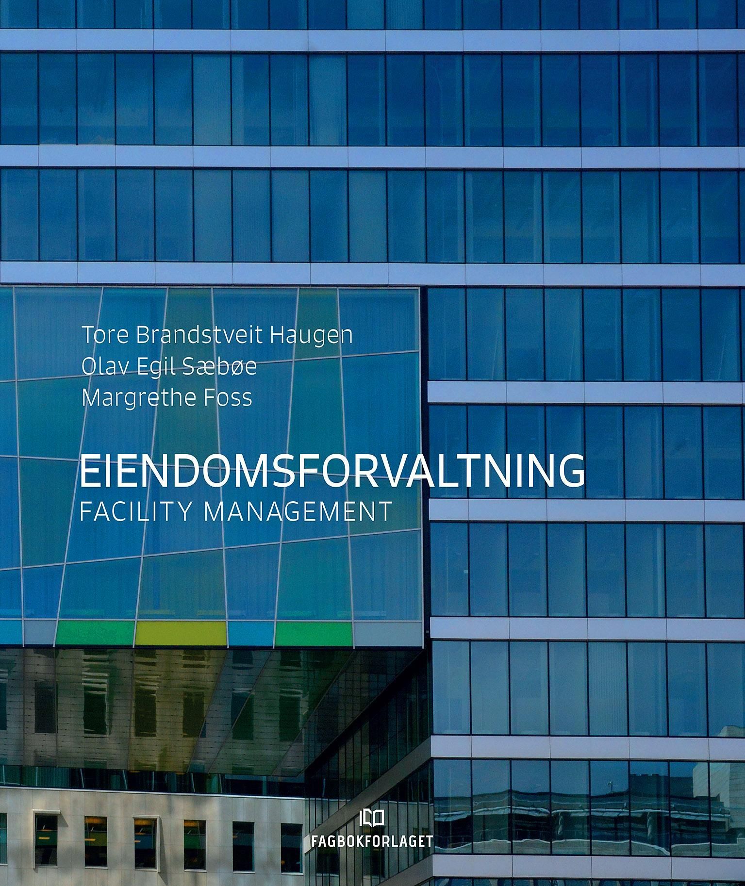Eiendomsforvaltning : facility management