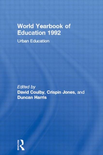 World Yearbook of Education 1992 : Urban Education
