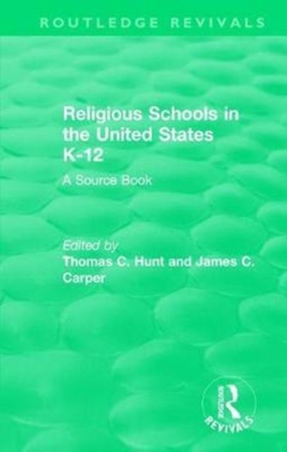 Religious Schools in the United States K-12 (1993) : A Source Book