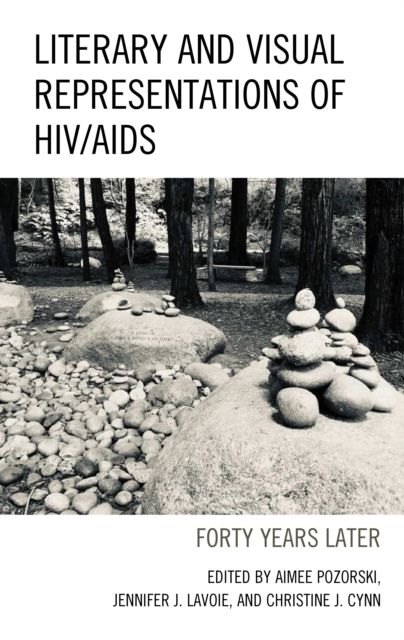 Literary and Visual Representations of HIV/AIDS : Forty Years Later