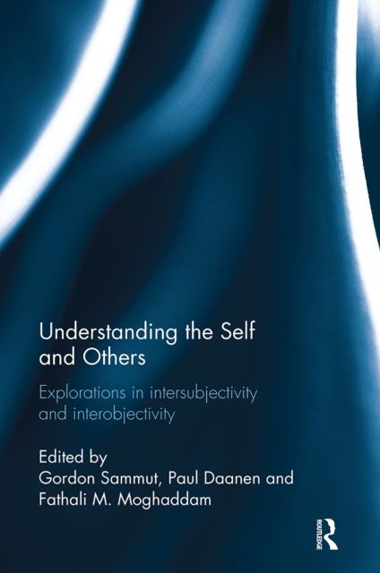 Understanding the Self and Others : Explorations in intersubjectivity and interobjectivity