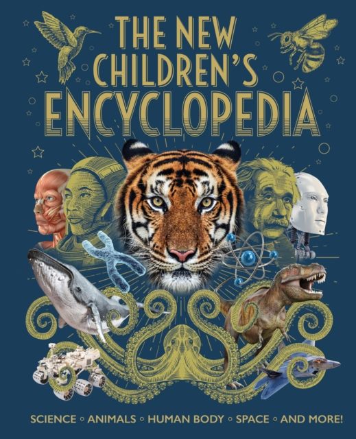The New Children's Encyclopedia : Science, Animals, Human Body, Space, and More!