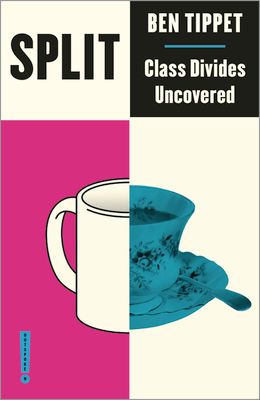Split : Class Divides Uncovered