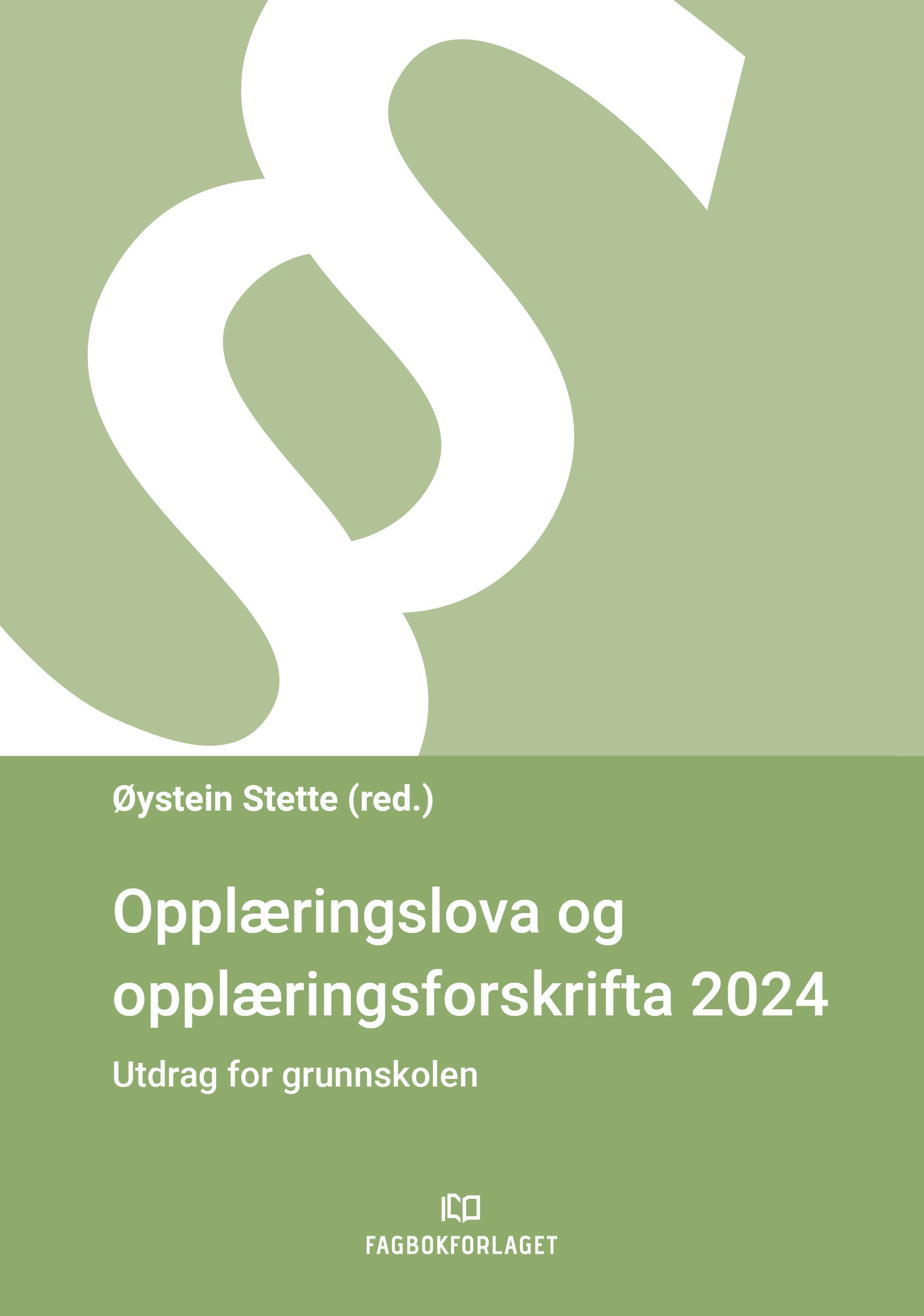 Opplæringslova og opplæringsforskrifta 2024 : utdrag for grunnskolen