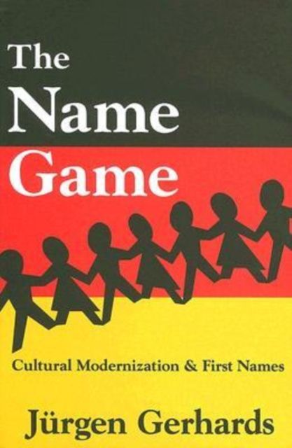 The Name Game : Cultural Modernization and First Names