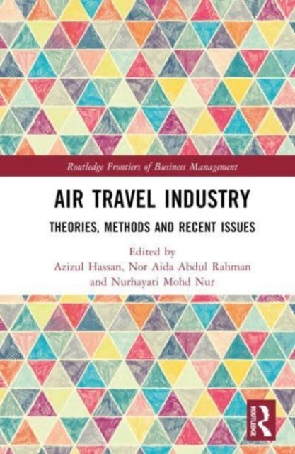 Air Travel Industry : Theories, Methods and Recent Issues